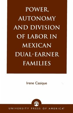 Power, Autonomy and Division of Labor in Mexican Dual-Earner Families - Casique, Irene