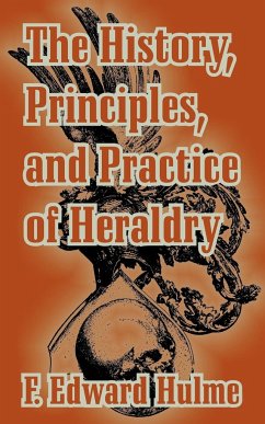 History, Principles, and Practice of Heraldry, The