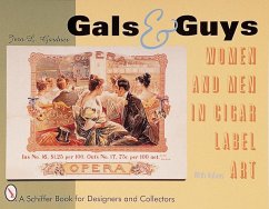 Gals & Guys: Women and Men in Cigar Label Art - Gardner, Jero L.