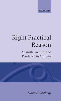 Right Practical Reason - Westberg, Daniel (Assistant Professor in Theological Ethics, Assista