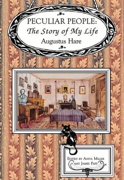 Peculiar People: The Story of My Life - Hare, Augustus; Anderson-Miller, Julia