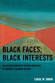 Black Faces, Black Interests