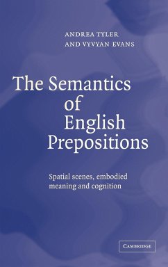 The Semantics of English Prepositions - Tyler, Andrea; Evans, Vyvyan