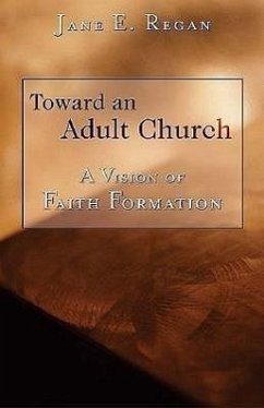 Toward an Adult Church - Regan, Jane E