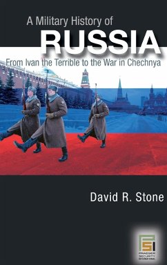 A Military History of Russia - Stone, David