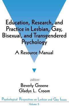 Education, Research, and Practice in Lesbian, Gay, Bisexual, and Transgendered Psychology - Greene, Beverly; Croom, Gladys