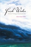 Fresh Water: Women Writing on the Great Lakes
