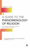 A Guide to the Phenomenology of Religion A Guide to the Phenomenology of Religion