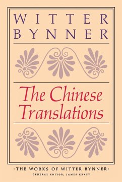 The Chinese Translations - Bynner, Witter