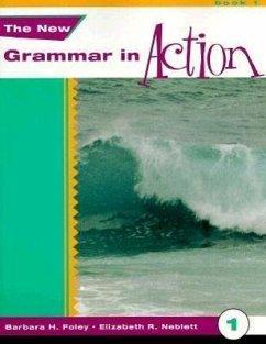 New Grammar in Action 1: An Integrated Course in English - Foley, Barbara H.; Barbara H