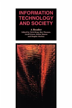 Information Technology and Society - Heap, Nick / Thomas, Ray / Einon, Geoff / Mason, Robin / Mackay, Hugh (eds.)