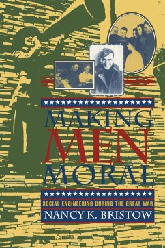 Making Men Moral - Bristow, Nancy K