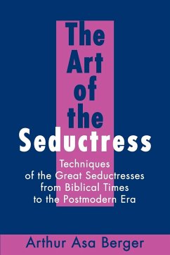 The Art of the Seductress - Berger, Arthur A.