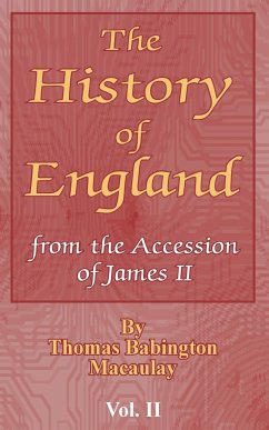 The History of England - Macaulay, Thomas Babington