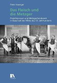 Das Fleisch und die Metzger