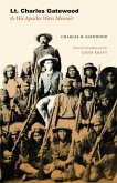 Lt. Charles Gatewood & His Apache Wars Memoir