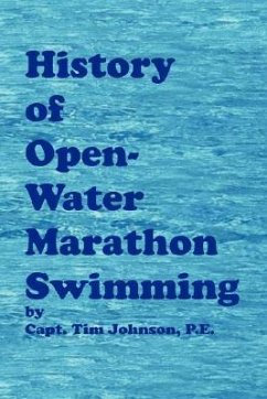 History of Open-Water Marathon Swimming - Johnson, Timothy M.