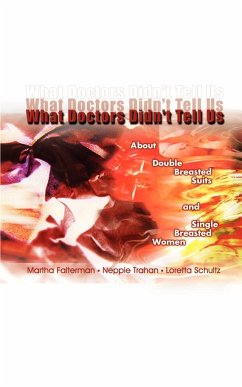What Doctors Didn't Tell Us - Falterman, Martha; Schultz, Loretta; Trahan, Neppie