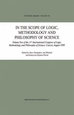In the Scope of Logic, Methodology and Philosophy of Science - Gärdenfors, Peter / Wolenski, J. / Kijania-Placek, K. (eds.)