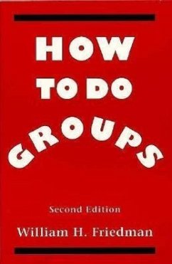 How to Do Groups - Friedman, William G.