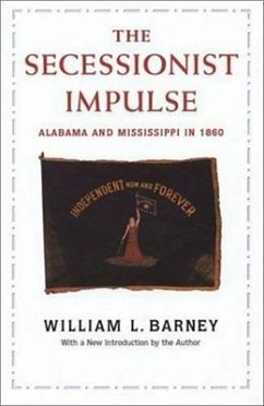 The Secessionist Impulse - Barney, William L
