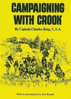 Campaigning with Crook - King, Charles