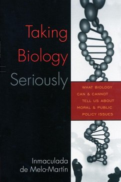 Taking Biology Seriously - de Melo-Martín, Inmaculada