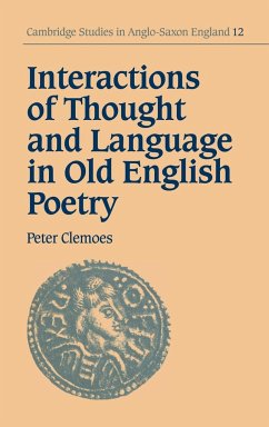 Interactions of Thought and Language in Old English Poetry - Clemoes, Peter