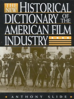 The New Historical Dictionary of the American Film Industry - Slide, Anthony