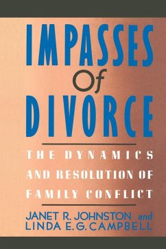 Impasses of Divorce - Johnston, Janet R.; Campbell, Linda E. G.
