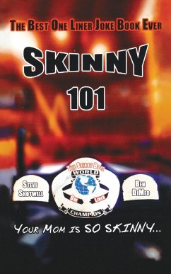 SKINNY 101 - Shotwell, Steve; Dimeo, Ben