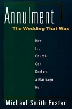 Annulment: The Wedding That Was - Foster, Michael