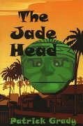 The Jade Head - Grady, Patrick