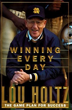 Winning Every Day - Holtz, Lou