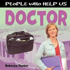 People Who Help Us: Doctor - Hunter, Rebecca
