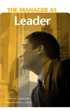 The Manager as Leader - Simerson, B. Keith; Venn, Michael L.