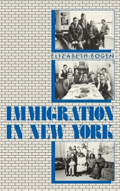 Immigration in New York - Bogen, Elizabeth; Unknown