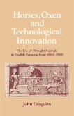 Horses, Oxen and Technological Innovation