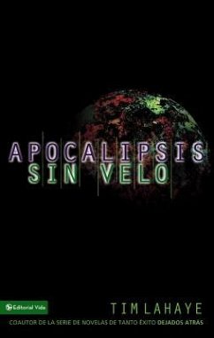 Apocalipsis Sin Velo - Lahaye, Tim