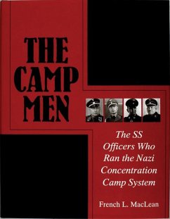 The Camp Men: The SS Officers Who Ran the Nazi Concentration Camp System - Maclean, French L.