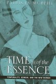Time Is of the Essence: Temporality, Gender, and the New Woman
