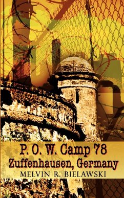 P.O.W. Camp 78 Zuffenhausen, Germany - Bielawski, Melvin R.