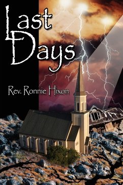 Last Days - Hixon, Rev. Ronnie