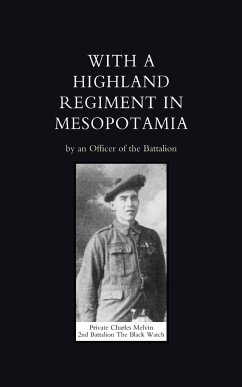 With a Highland Regiment (2nd Battalion the Black Watch ) in Mesopotamia - Officer of the Battalion; An Officer of the Battalion, Officer Of; An Officer of the Battalion
