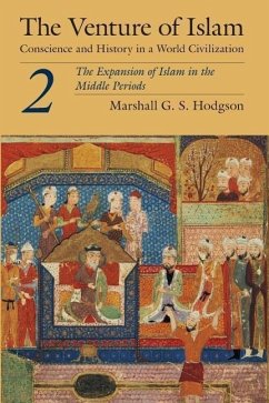 The Venture of Islam, Volume 2 - Hodgson, Marshall G. S.