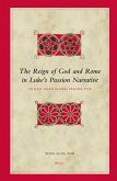 The Reign of God and Rome in Luke's Passion Narrative: An East Asian Global Perspective