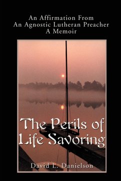 The Perils of Life Savoring - Danielson, David L.