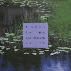 Moods in the Landscape - Bye, A E