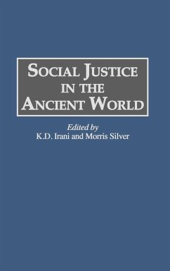 Social Justice in the Ancient World - Irani, K. D.