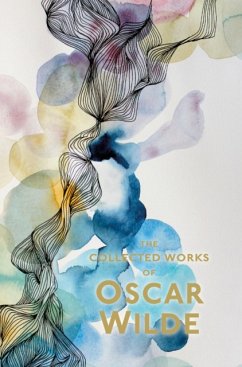 The Collected Works of Oscar Wilde - Wilde, Oscar